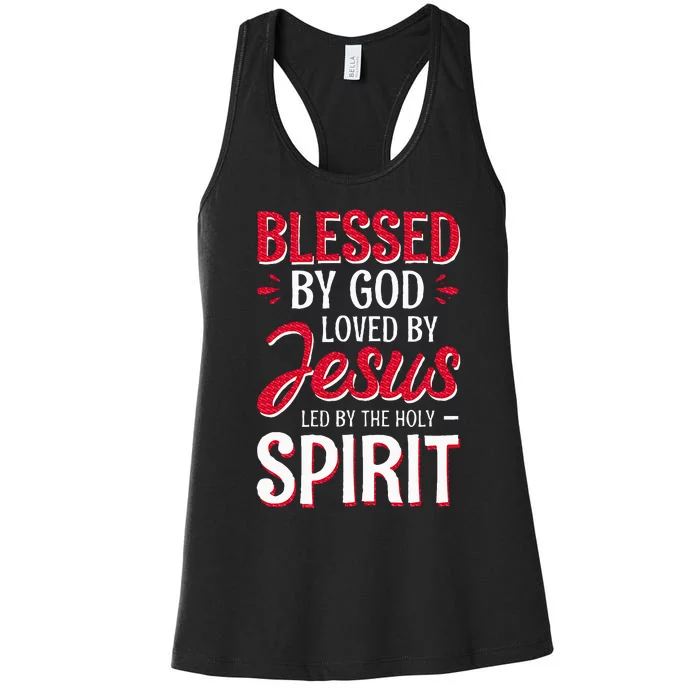 Blessed By God Loved By Jesus Led By The Holy Spirit Women's Racerback Tank