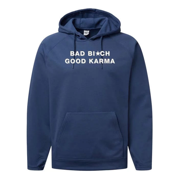 Bad Bitch Good Karma Performance Fleece Hoodie