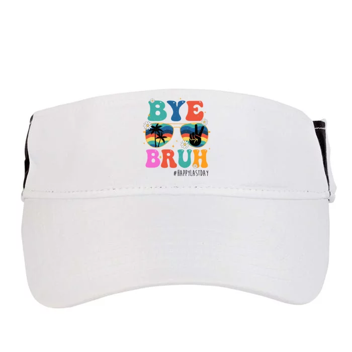 Bye Bruh Happy Last Day Of School Retro Hippie Adult Drive Performance Visor