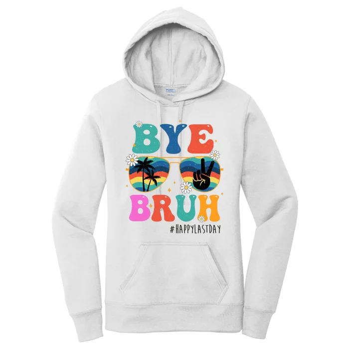 Bye Bruh Happy Last Day Of School Retro Hippie Women's Pullover Hoodie