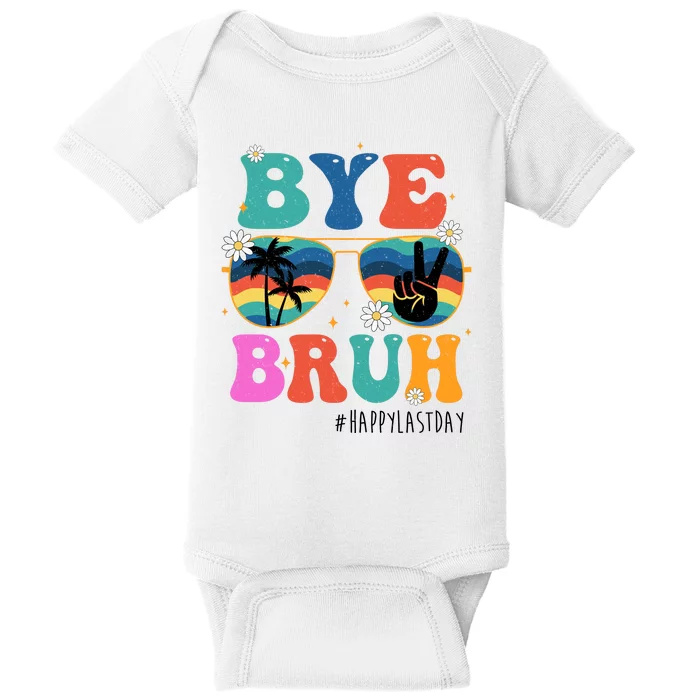 Bye Bruh Happy Last Day Of School Retro Hippie Baby Bodysuit