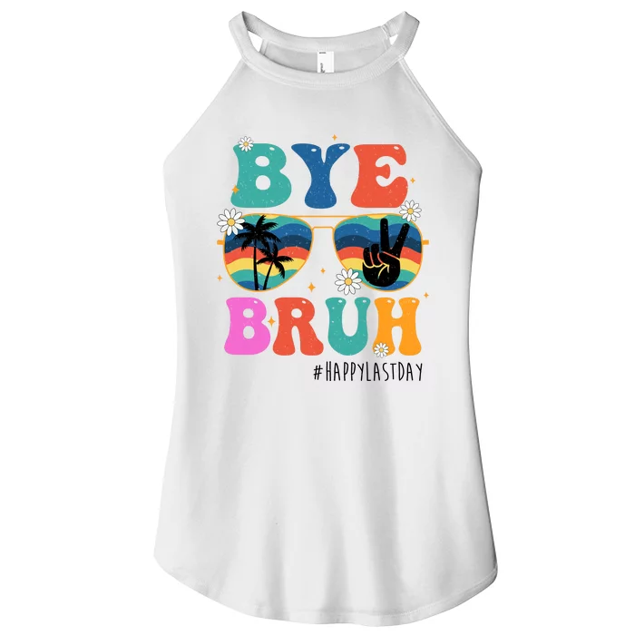 Bye Bruh Happy Last Day Of School Retro Hippie Women’s Perfect Tri Rocker Tank