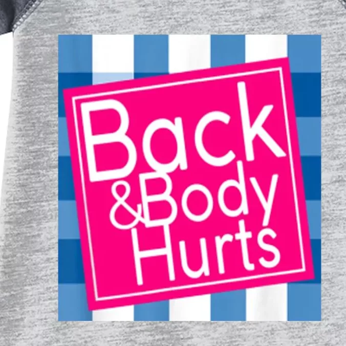 Back & Body Hurts Infant Baby Jersey Bodysuit