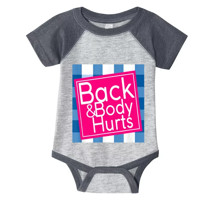 Back & Body Hurts Infant Baby Jersey Bodysuit