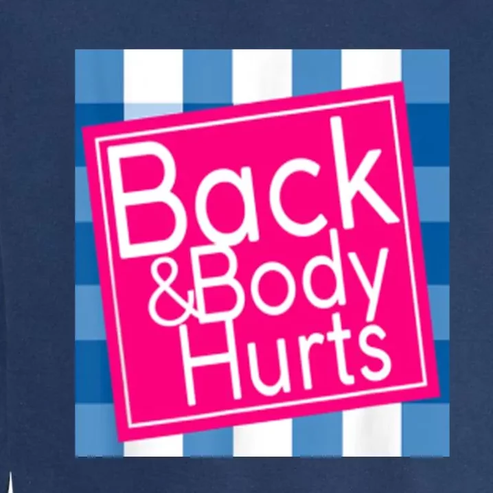 Back & Body Hurts Garment-Dyed Sweatshirt