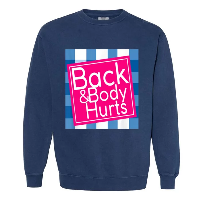 Back & Body Hurts Garment-Dyed Sweatshirt