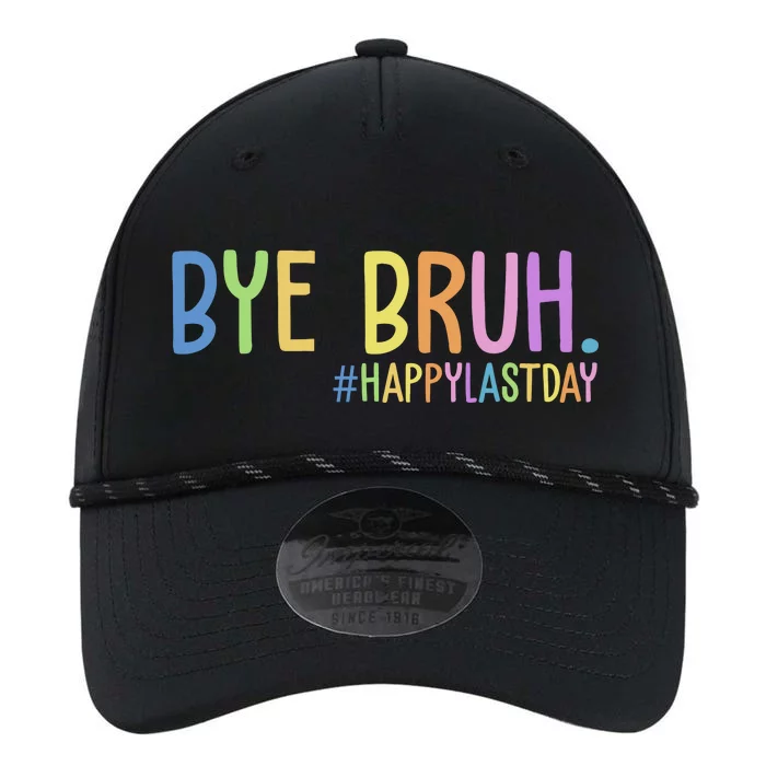 Bye Bruh Happy Last Day Schools Out Performance The Dyno Cap