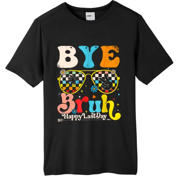 Bye Bruh Happy Last Day Of School ChromaSoft Performance T-Shirt