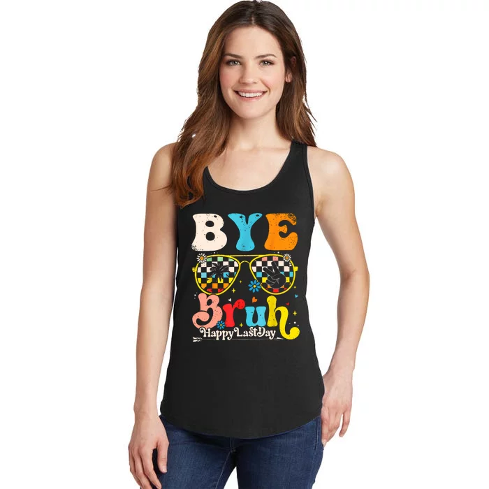 Bye Bruh Happy Last Day Of School Ladies Essential Tank