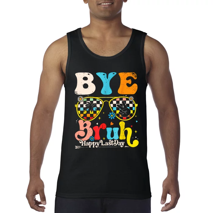 Bye Bruh Happy Last Day Of School Tank Top