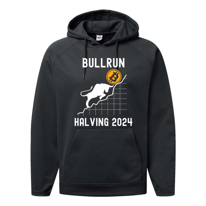 Bullrun Bitcoin Halving 2024 I Was Part Of It Performance Fleece Hoodie