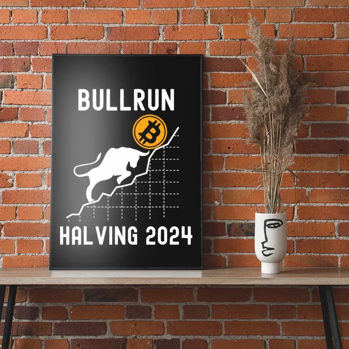 Bullrun Bitcoin Halving 2024 I Was Part Of It Poster