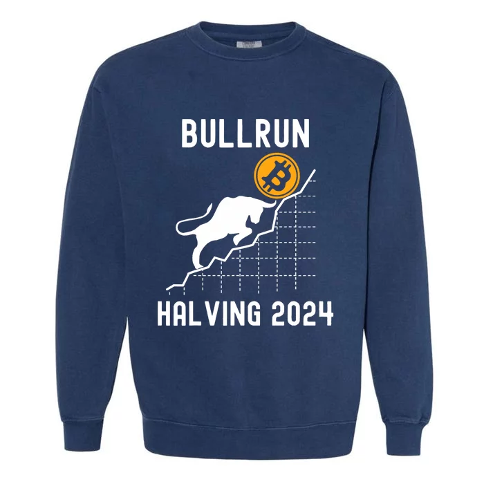 Bullrun Bitcoin Halving 2024 I Was Part Of It Garment-Dyed Sweatshirt