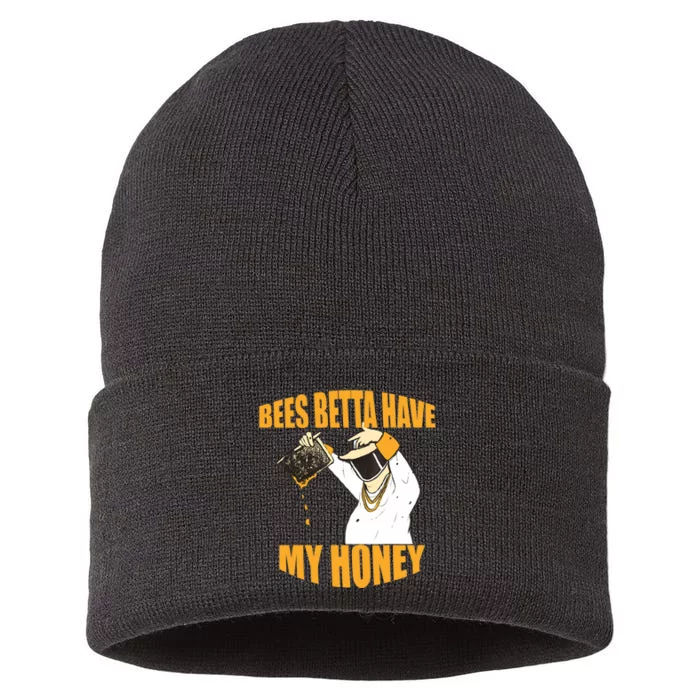 BEES BETTA HAVE MY HONEY For Beekeepers And Honey Fans Sustainable Knit Beanie