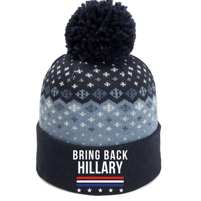 Bring Back Hillary Clinton Election 2024 President Hillary For President 2024 The Baniff Cuffed Pom Beanie