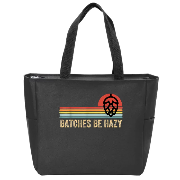 Batches Be Hazy IPA Craft Beer S For Men Women Vintage Zip Tote Bag