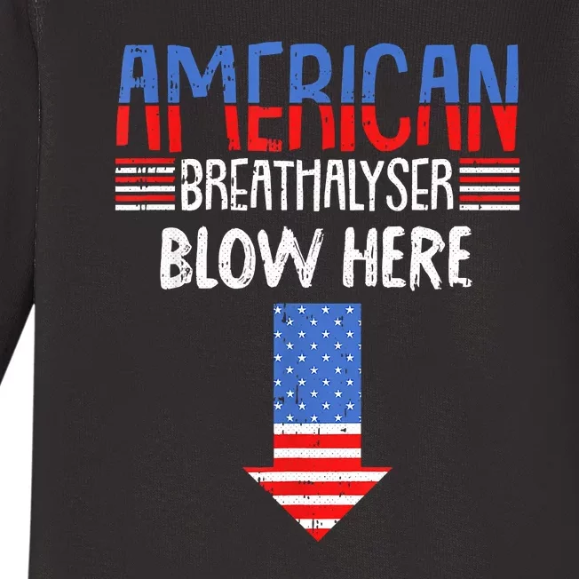 Breathalyzer Blow Here Funny 4th Of July Funny American Flag Baby Long Sleeve Bodysuit