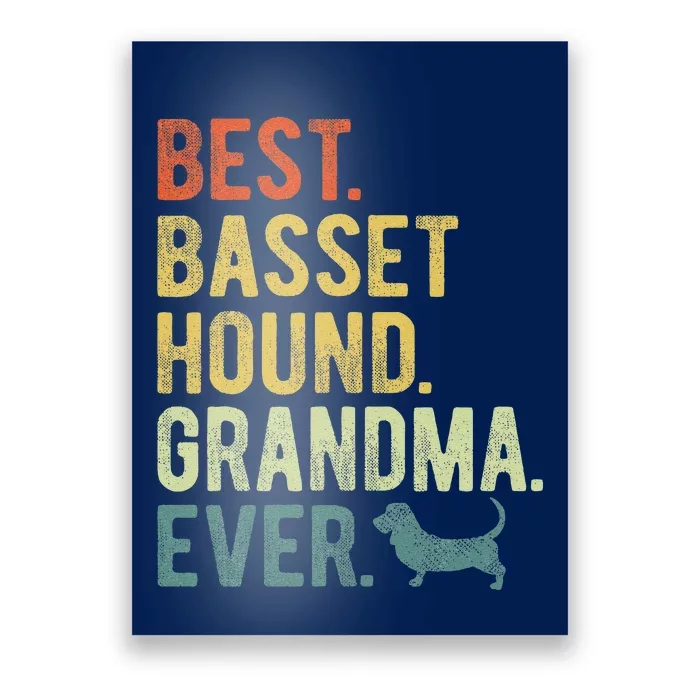 Best Basset Hound Grandma Ever Dog Lovers Mothers Day Poster