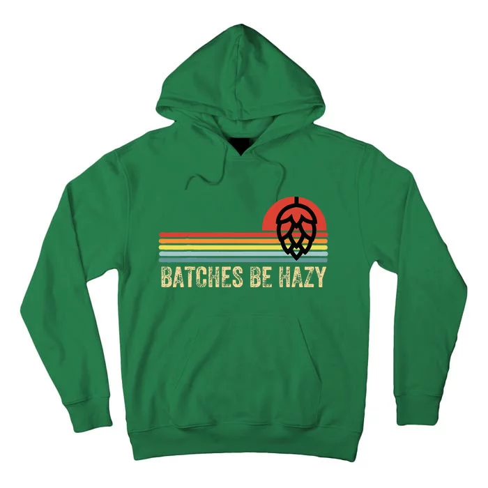 Batches Be Hazy Ipa Craft Beer Tall Hoodie