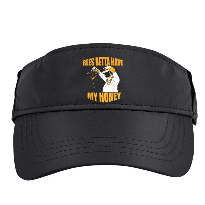 BEES BETTA HAVE MY HONEY For Beekeepers And Honey Fans Adult Drive Performance Visor