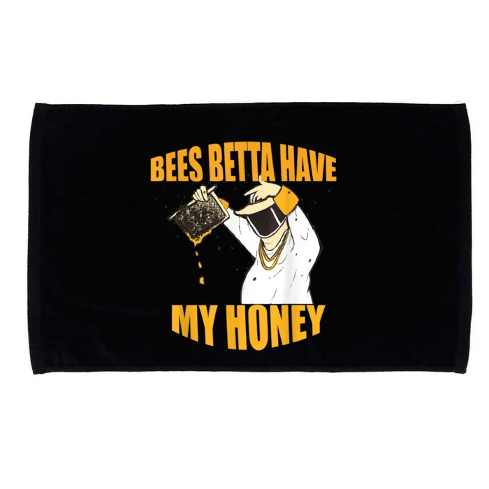 BEES BETTA HAVE MY HONEY For Beekeepers And Honey Fans Microfiber Hand Towel