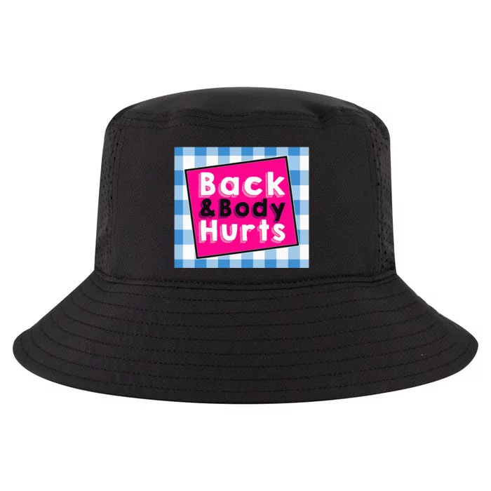 Back Body Hurts Humorous Quote Workout Gym Cool Comfort Performance Bucket Hat