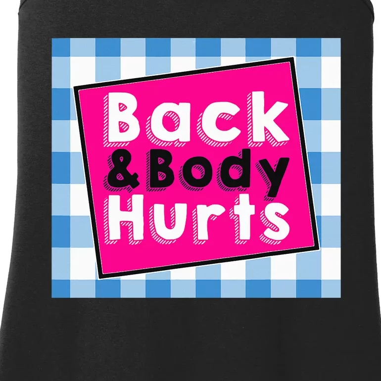 Back Body Hurts Humorous Quote Workout Gym Ladies Essential Tank