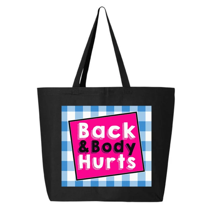 Back Body Hurts Humorous Quote Workout Gym 25L Jumbo Tote