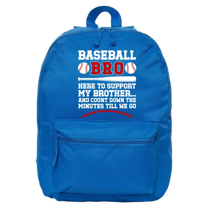 Baseball Bro Here To Support My Brother Baseball Brother Cute Gift 16 in Basic Backpack