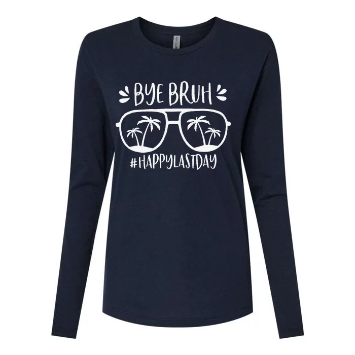 Bye Bruh Happy Last Day Of School Teacher We Out Bye Student Womens Cotton Relaxed Long Sleeve T-Shirt