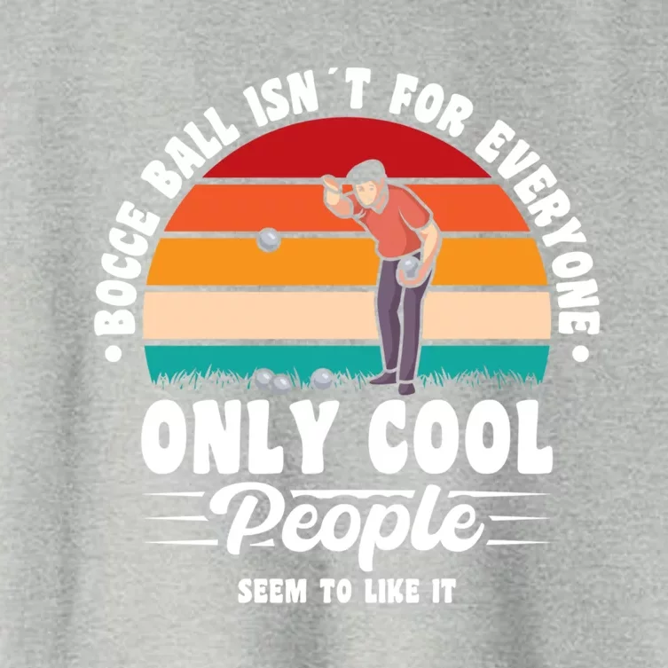 Bocce Ball Isnt For Everyone Bocce Ball Great Gift Women's Crop Top Tee