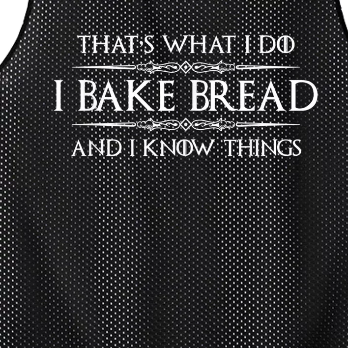 Bread Baker I Bake Bread & I Know Things Baking Mesh Reversible Basketball Jersey Tank