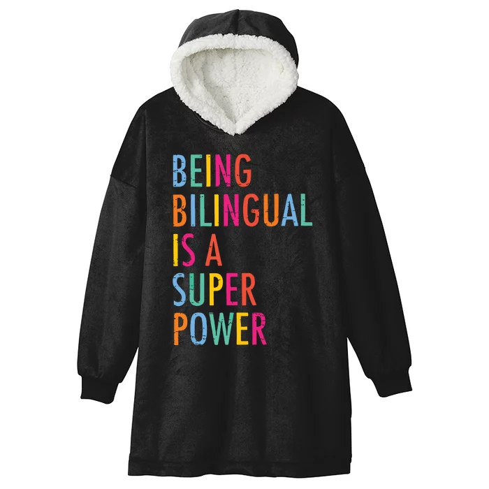 Being Bilingual Is A Super Power Teacher Hooded Wearable Blanket