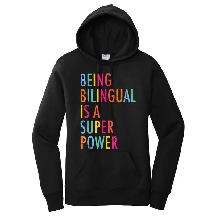 Being Bilingual Is A Super Power Teacher Women's Pullover Hoodie