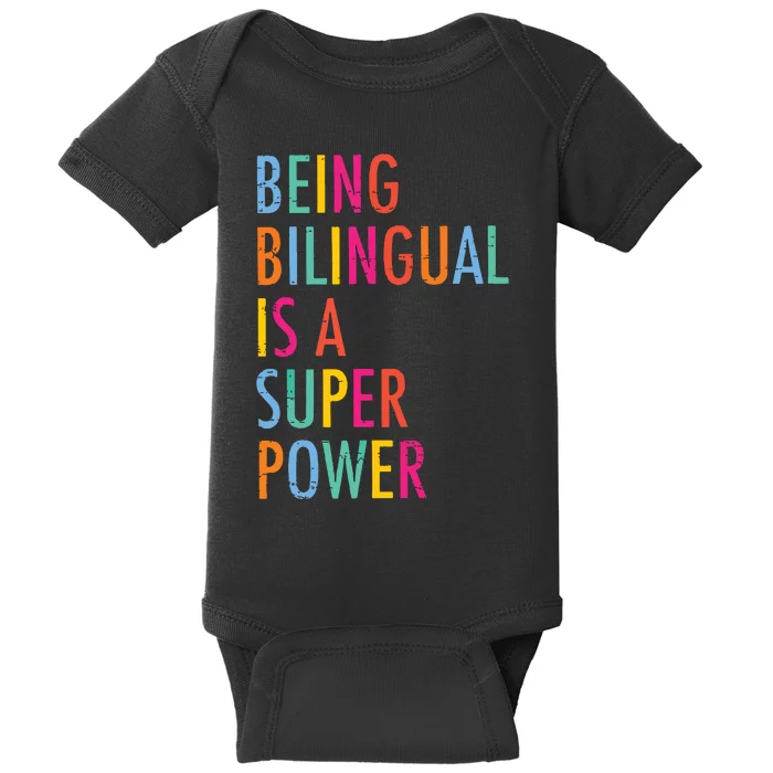 Being Bilingual Is A Super Power Teacher Baby Bodysuit