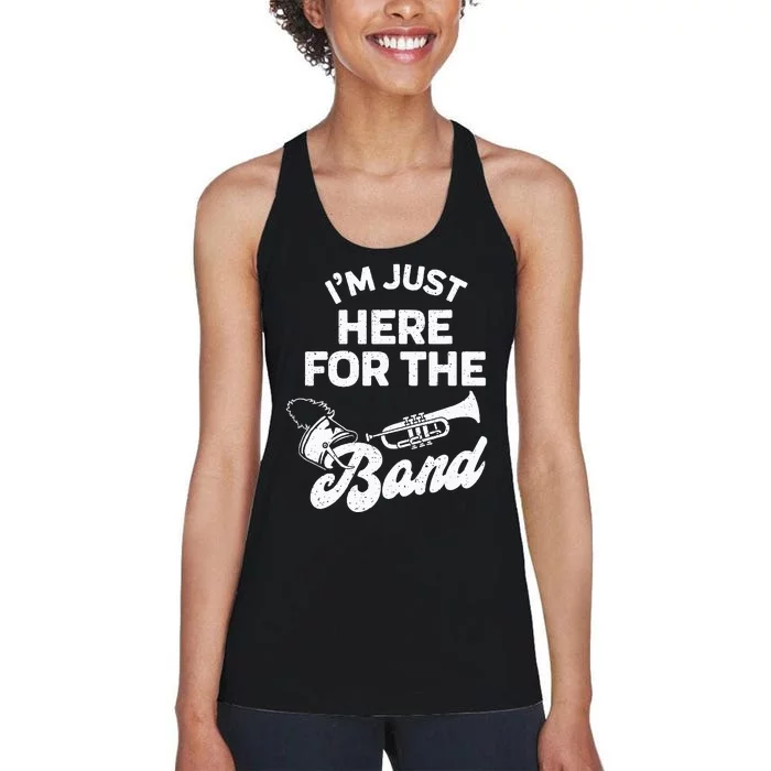 Band Booster Im Just Here For The B.A.N.D Funny Halftime Show Women's Racerback Tank