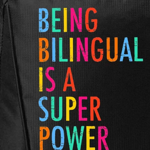 Being Bilingual Is A Superpower Back To School Teacher City Backpack