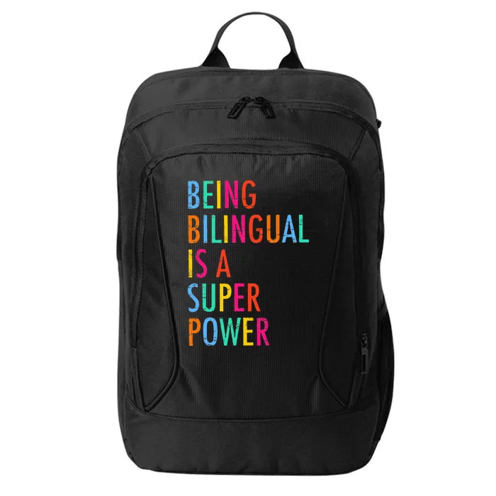 Being Bilingual Is A Superpower Back To School Teacher City Backpack