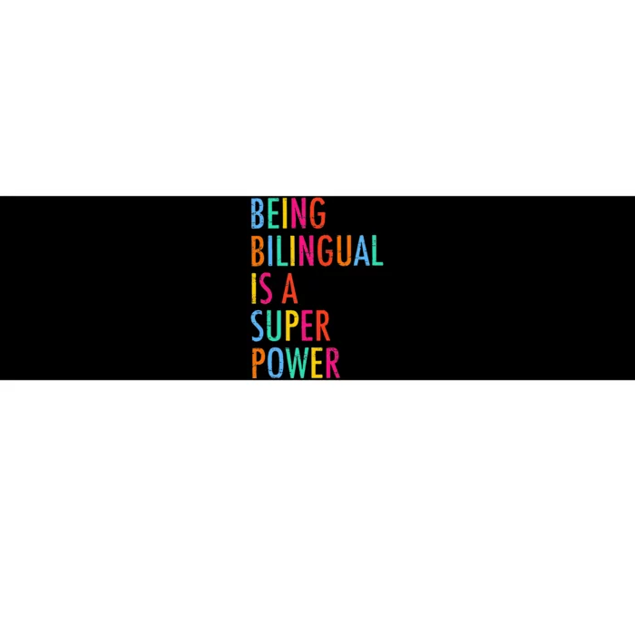 Being Bilingual Is A Superpower Back To School Teacher Bumper Sticker