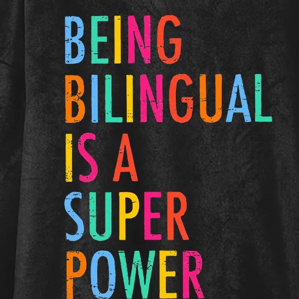 Being Bilingual Is A Superpower Back To School Teacher Hooded Wearable Blanket