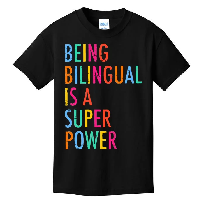 Being Bilingual Is A Superpower Back To School Teacher Kids T-Shirt