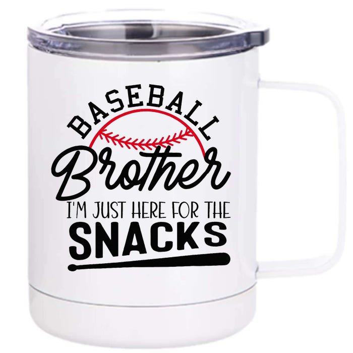 Baseball Brother IM Just Here For The Snacks Funny Baseball Front & Back 12oz Stainless Steel Tumbler Cup