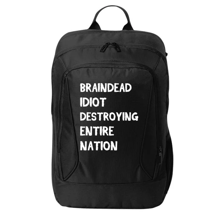 Biden Braindead Idiot Destroying Entire Nation Distressed Gift City Backpack