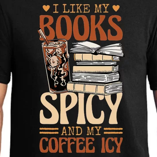 Bookish Bookworm I Like My Books Spicy And My Coffee Icy Pajama Set