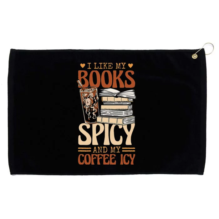 Bookish Bookworm I Like My Books Spicy And My Coffee Icy Grommeted Golf Towel