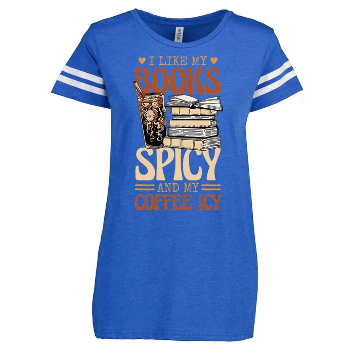 Bookish Bookworm I Like My Books Spicy And My Coffee Icy Enza Ladies Jersey Football T-Shirt