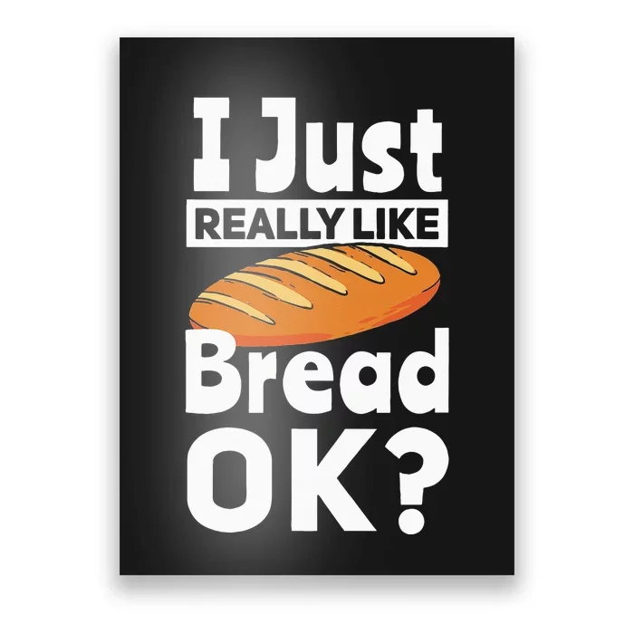 Bread Baking I Like Baker Poster