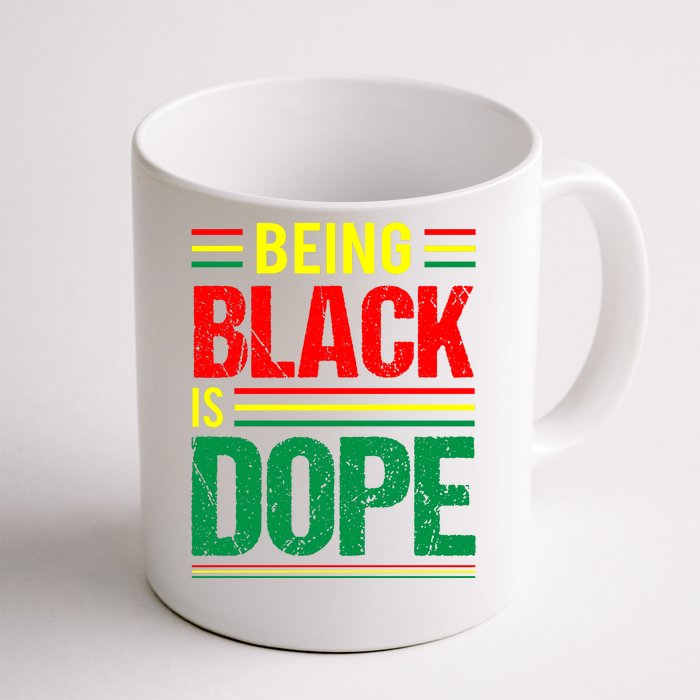 Being Black Is Dope African American Gift For Black History Month Front & Back Coffee Mug