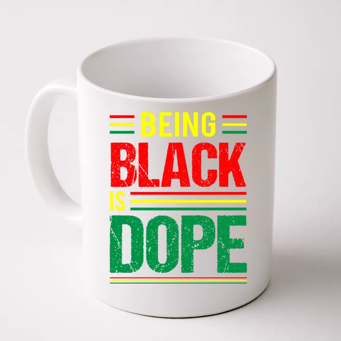 Being Black Is Dope African American Gift For Black History Month Front & Back Coffee Mug