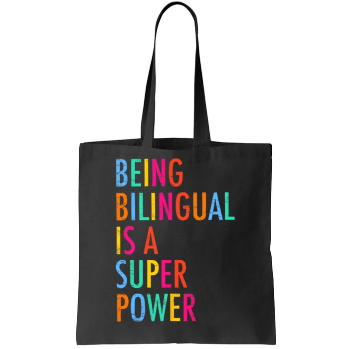 Being Bilingual Is A Superpower Back To School Teacher Tote Bag